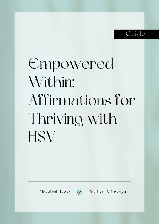 Empowered Within: Affirmations for Thriving with HSV